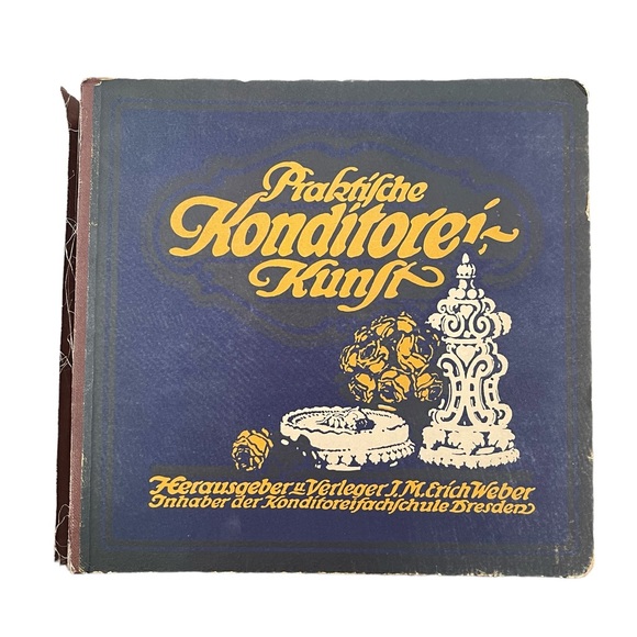 Praktische Konditorei Kunst JM Erich Richly Illustrated Confections 1913